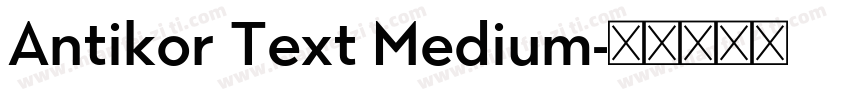 Antikor Text Medium字体转换